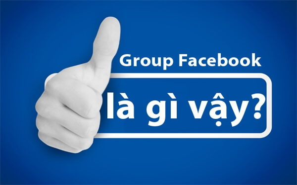 Group Facebook là gì