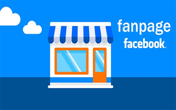 Sử dụng Fanpage mang lại hiệu quả cho Facebook Marketing