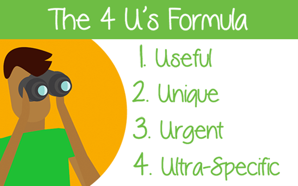 Công thức viết content 4U – USEFUL – URGENT – UNIQUE – ULTRA-SPECIFIC