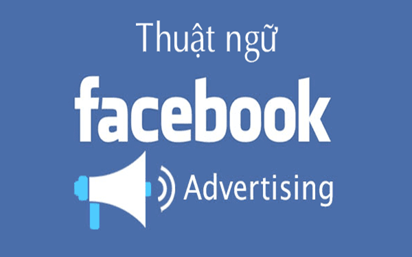 Hiểu các thuật ngữ quảng cáo trên Facebook