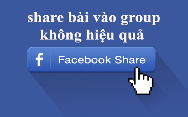 Share bài vào group Facebook không hiệu quả và cách khắc phục