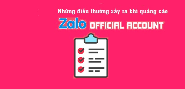 Những trường hợp hay mắc phải khi sử dụng quảng cáo Zalo OA
