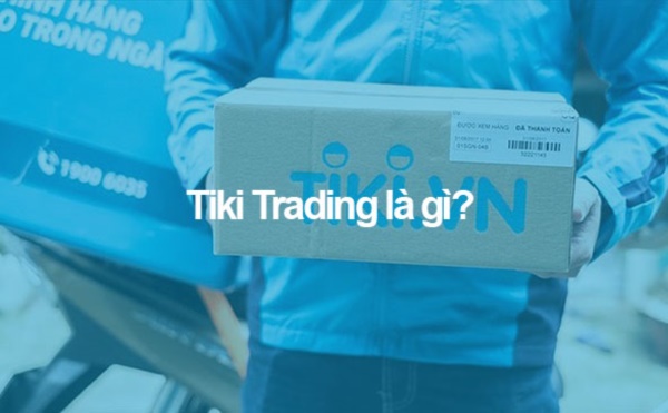 Hàng Tiki trading là gì?