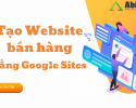 tao-website-ban-hang-bang-google-site-0