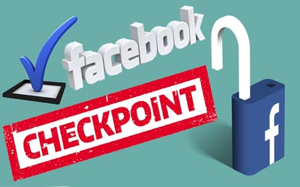 Checkpoint Facebook là gì? Nguyên nhân và cách hạn chế hiệu quả