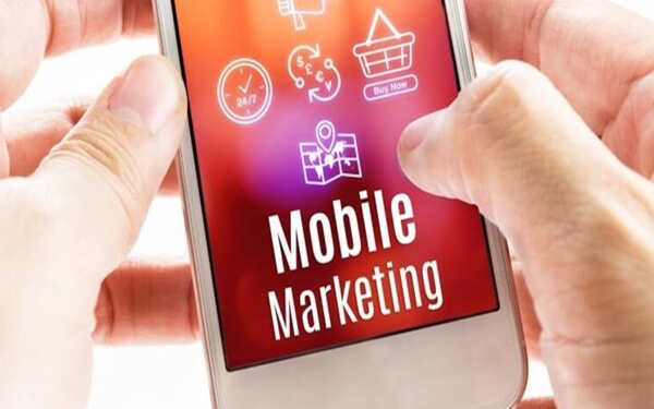 Mẹo giúp khai thác tối đa hiệu quả từ Mobile Marketing