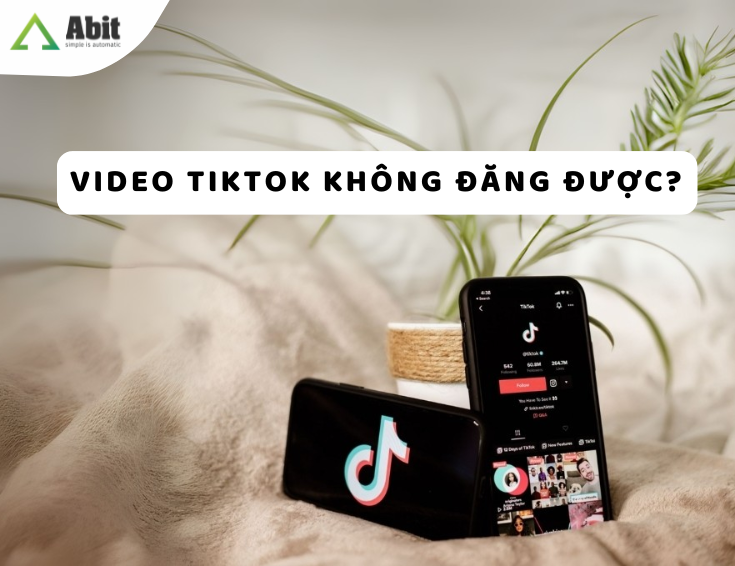 video-tiktok-khong-danng-duoc