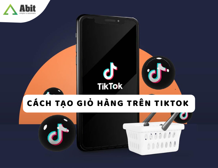 cach-tao-gio-hang-tren-tiktok
