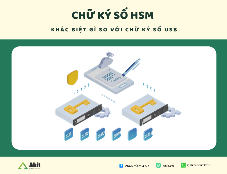 Chữ ký số HSM là gì? Khác biệt gì so với chữ ký số USB?
