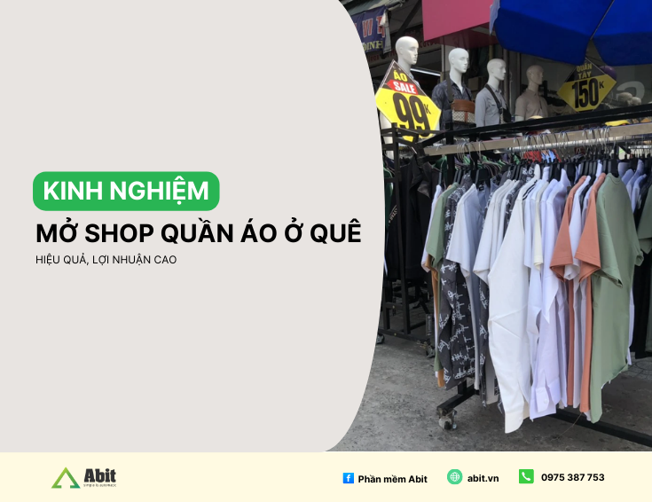 Kinh nghiệm mở shop quần áo ở quê hiệu quả, lợi nhuận cao
