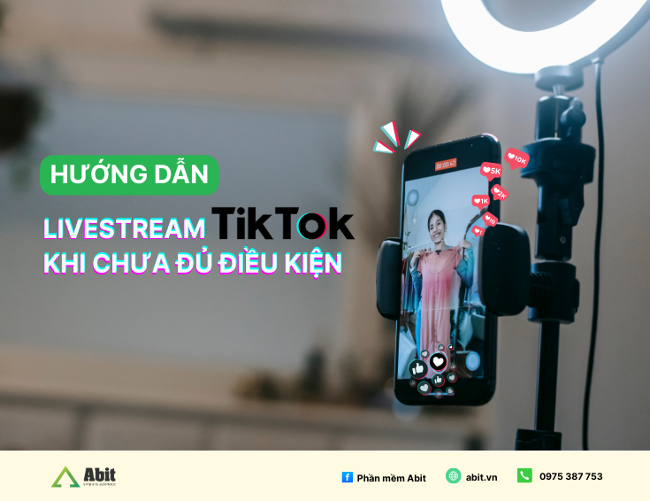 livestream tiktok khi chưa đủ điều kiện