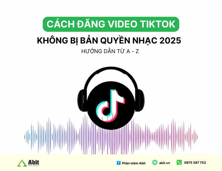 Cách đăng video TikTok không bị bản quyền nhạc 2025 – Hướng dẫn chi tiết A–Z