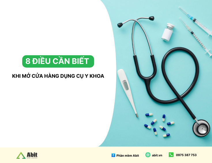 điều cần biết khi mở cửa hàng dụng cụ y khoa