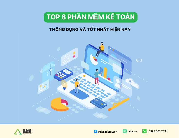 top 8 phần mềm kế toán thông dụng và tốt nhất hiện nay